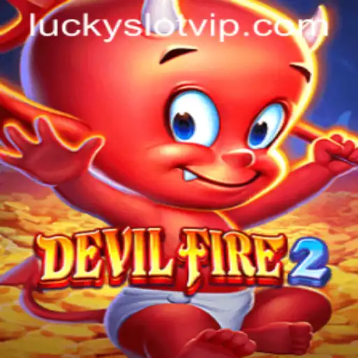 Exploring DevilFire2: A Captivating Journey into Lucky Cash Slots