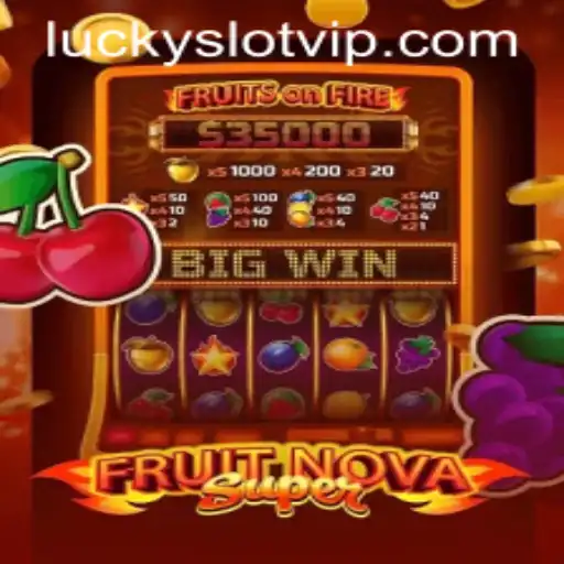 Exploring FruitNovaSuper: The Thrilling World of Lucky Cash Slots