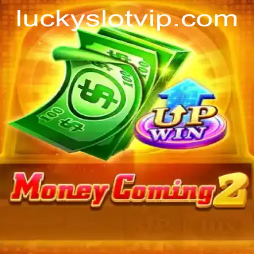 Discover the Thrills of MoneyComing2: Lucky Cash Slots