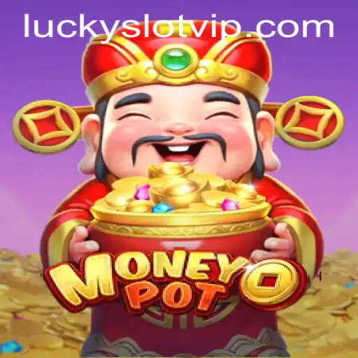 Unlock the Thrills of MoneyPot: Exploring Lucky Cash Slots